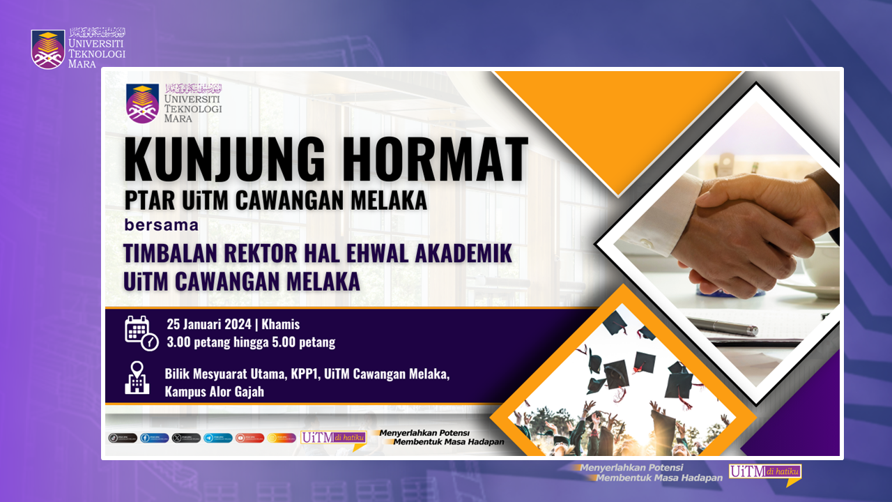 Kunjung Hormat PTAR bersama Timbalan Rektor Hal Ehwal Akademik (TRHEA) UiTM Cawangan Melaka