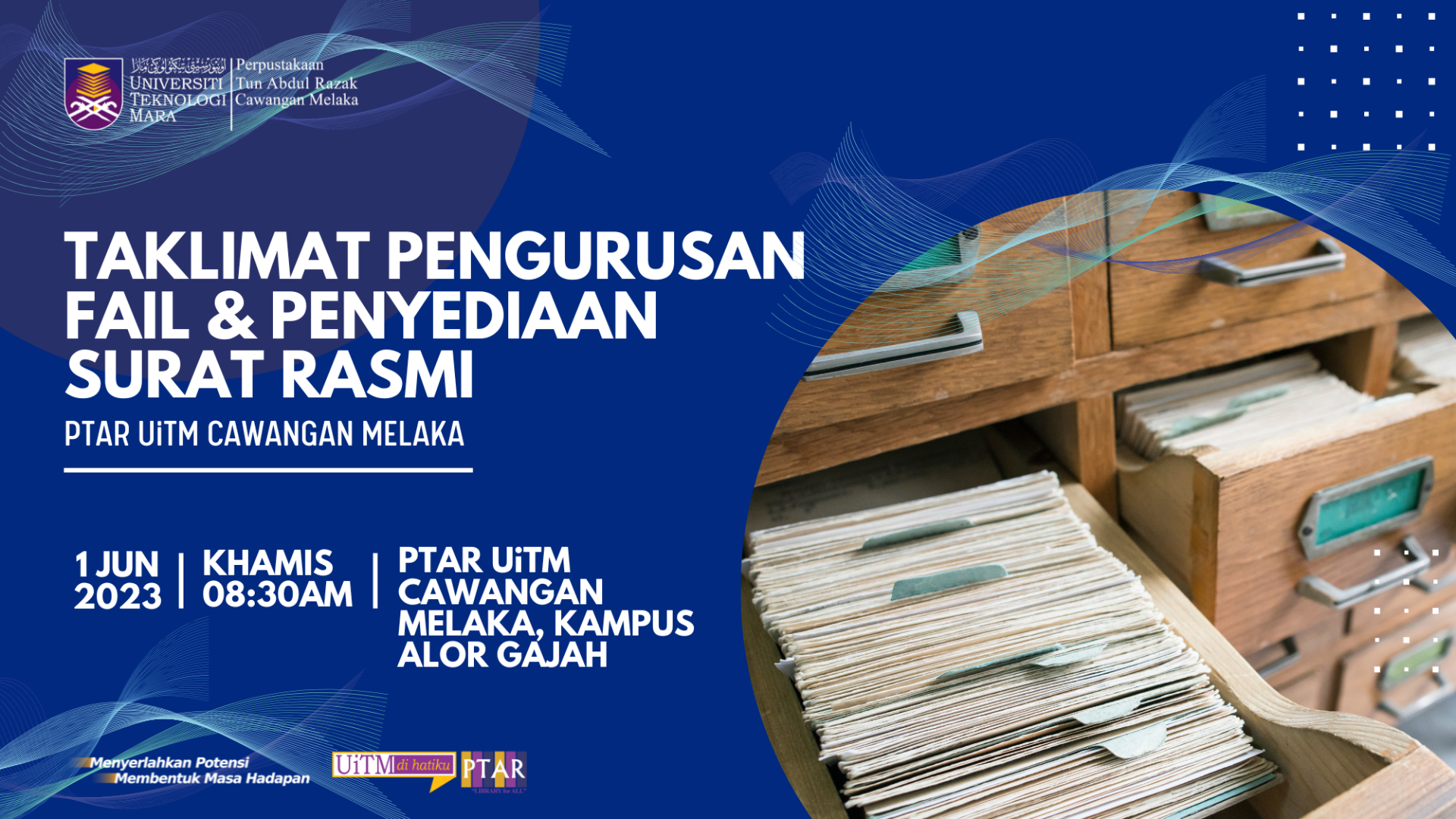 Program Outreach: Taklimat Pengurusan Fail dan Penyediaan Surat Rasmi PTAR UiTM Cawangan Melaka